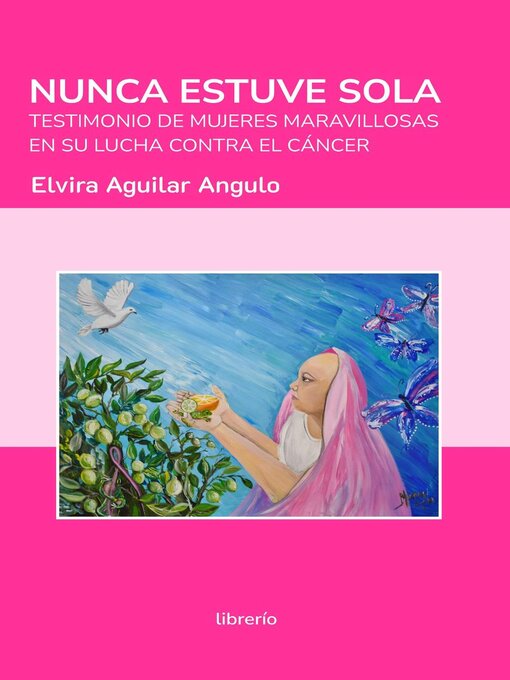 Title details for Nunca estuve sola by Elvira Aguilar Angulo - Available